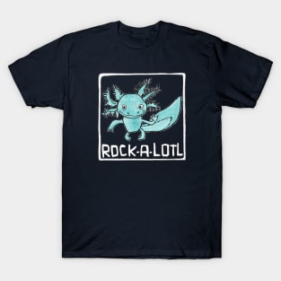 Funny Rock Music Axolotl art, Axolotl Pun, Rock a lotl Axolotl T-Shirt